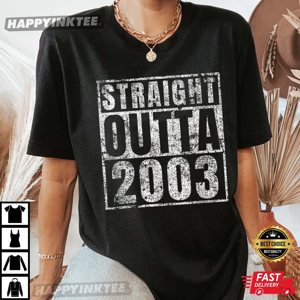 Straight Outta 2003 Sweet 16 Birthday Gift Idea T-shirt 16th