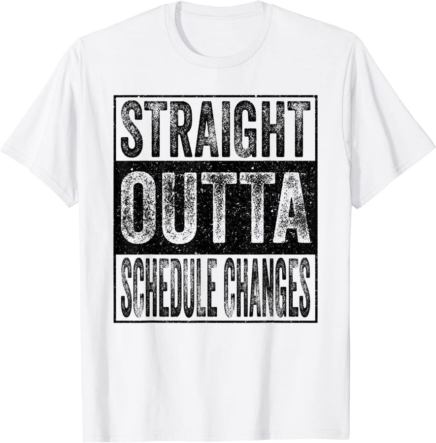 Straight Outta Schedule Changes Class Of 2022 Graduate Funny