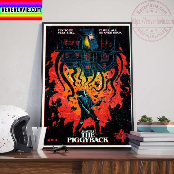 Stranger Things 4 Chapter 9 The Piggyback Try To Be Very Still It Will All Be Over Soon Home Decor Poster Canvas