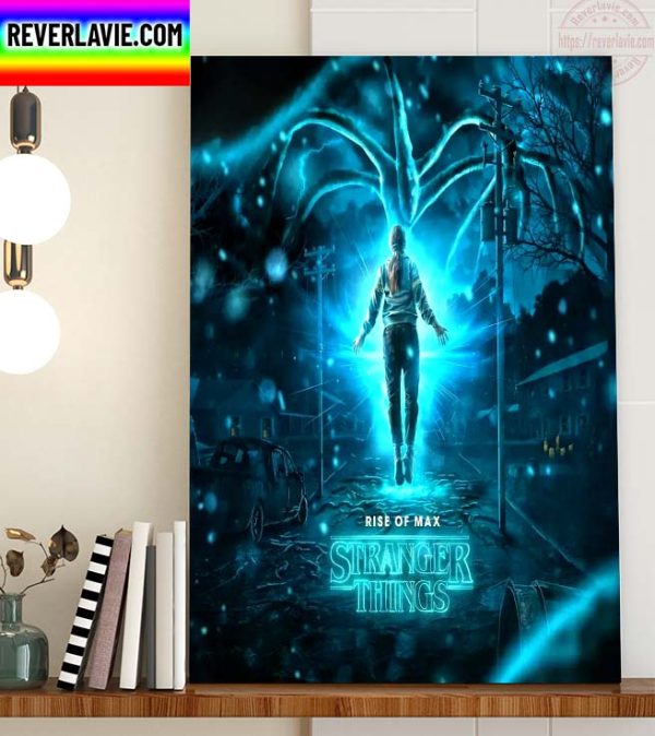 Stranger Things 4 Vol 2 Rise Of Max Home Decor Poster Canvas
