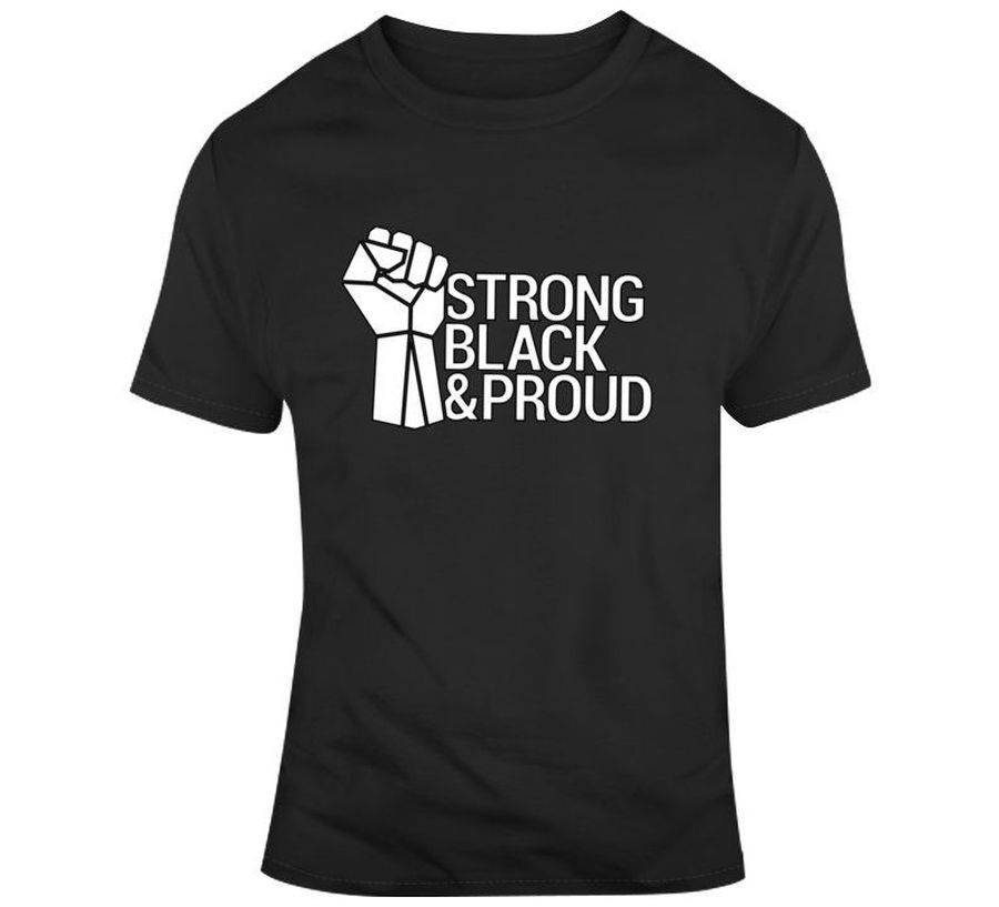 Strong Black  Proud T-Shirt