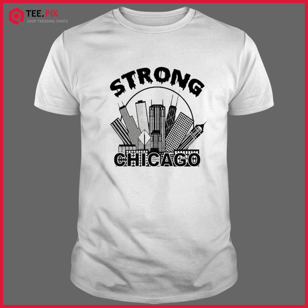 Strong Chicago, Highland Park Shirt