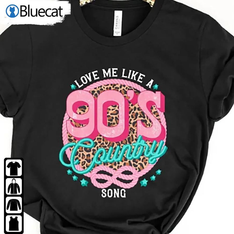 Styles Retro Shirt Love Me Like A 90s Country Song