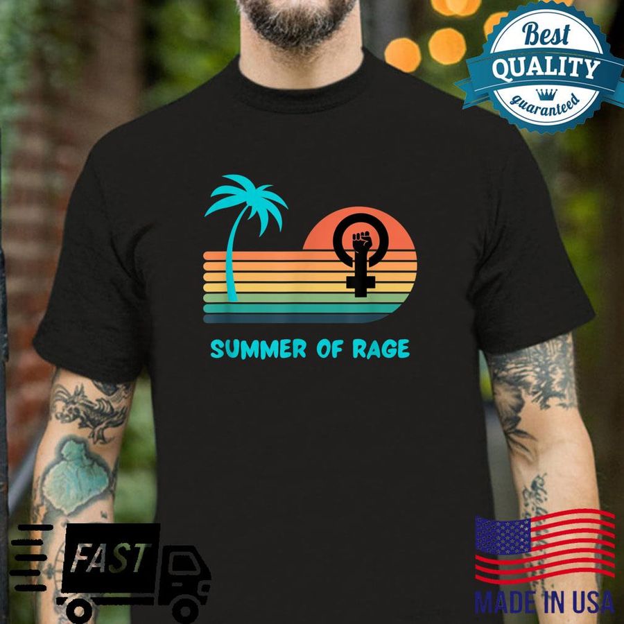 Summer of Rage Rainbow’s Rights Feminism Pro Choice Shirt