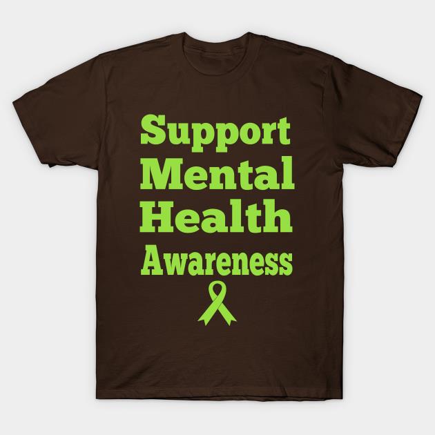 Support Mental Health Awareness T-shirt