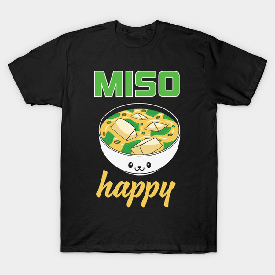 Sushi T-Shirt You Maki Miso Happy Kawaii Japan T-shirt, Hoodie, SweatShirt, Long Sleeve.png