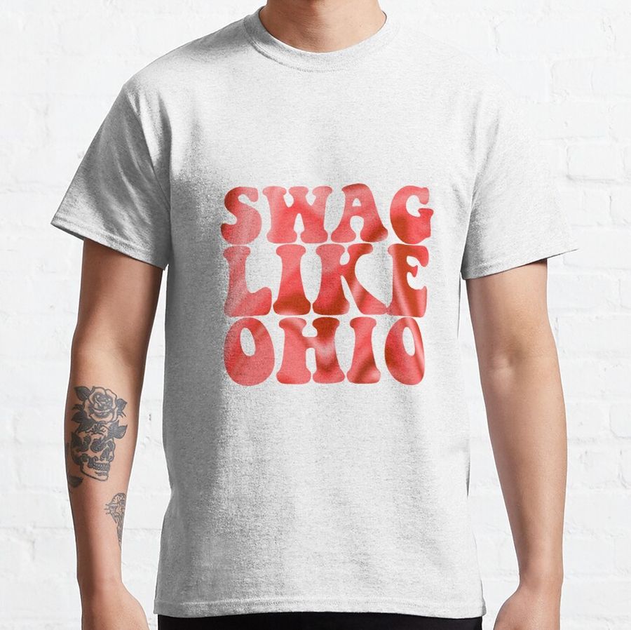 SWAG LIKE OHIO Classic T-Shirt