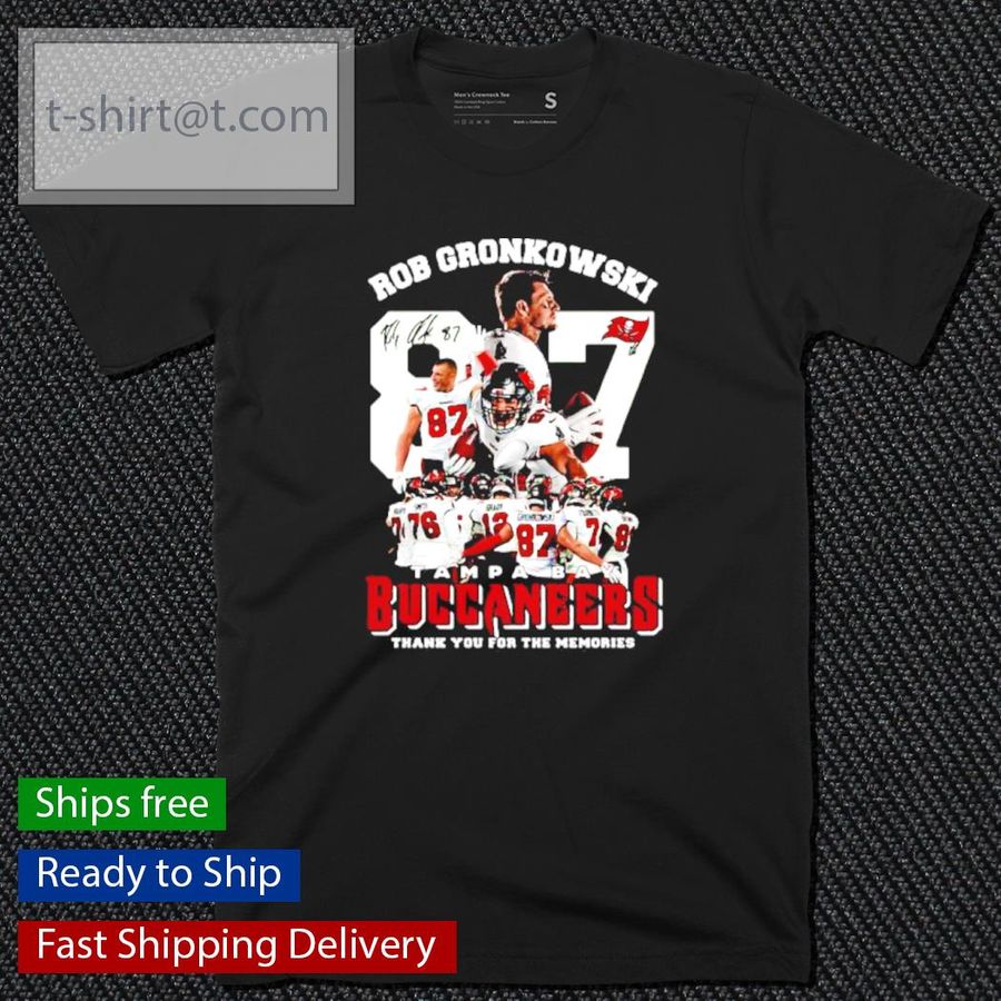 Tampa Bay Buccaneers Rob Gronkowski 87 Signature Thank You For The Memories Shirt