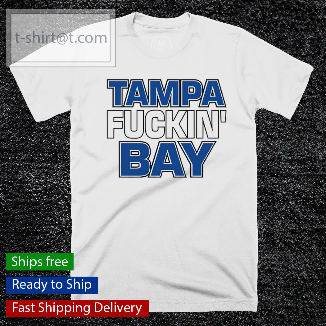 Tampa Fuckin’ Bay T-shirt