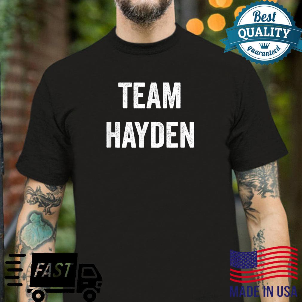 Team Hayden, Go Hayden Supporter, Cheer Fan Shirt