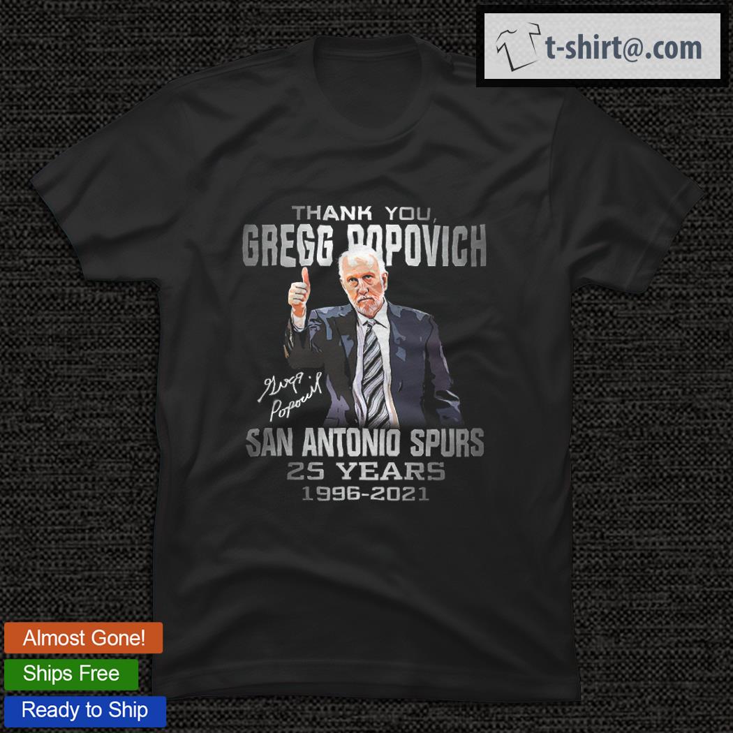 Thank You Gregg Popovich San Antonio Spurs 25 Years 1996-2021 Shirt