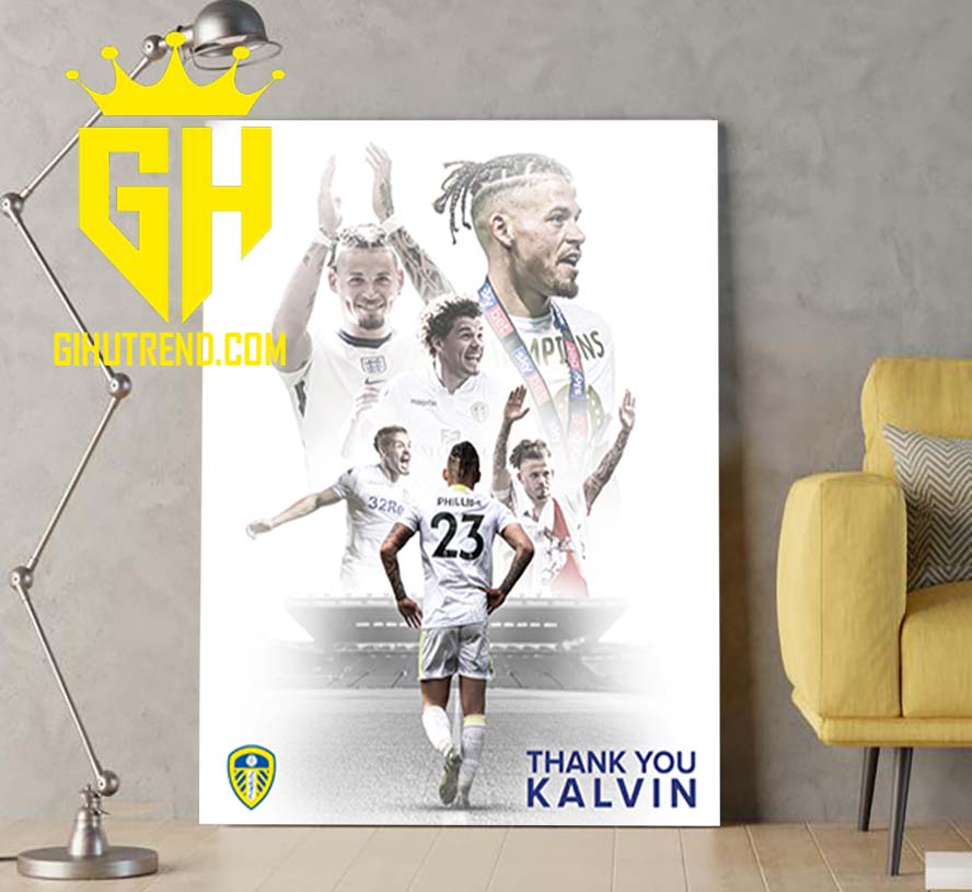 Thank You Kalvin Phillips Leeds United Poster Canvas