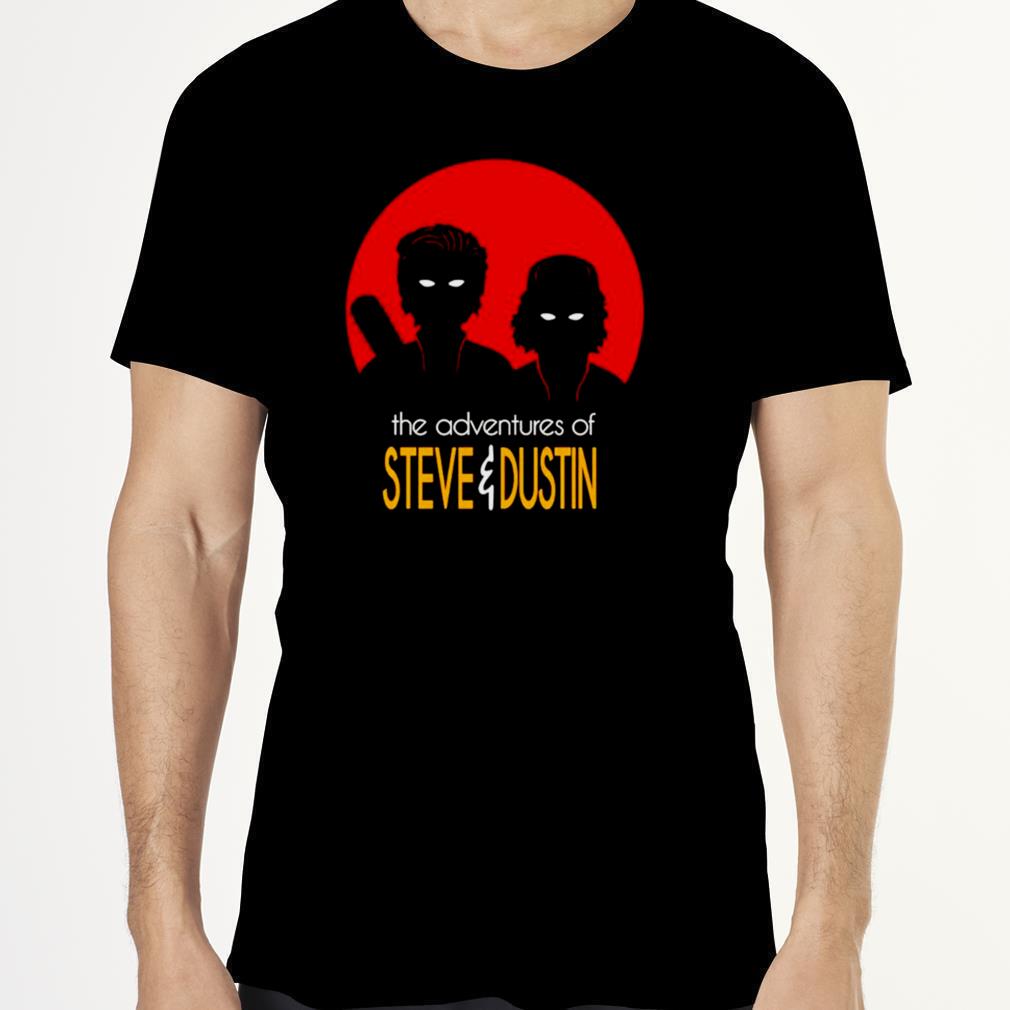 The Adventures Of Steve and Dustin Shirt