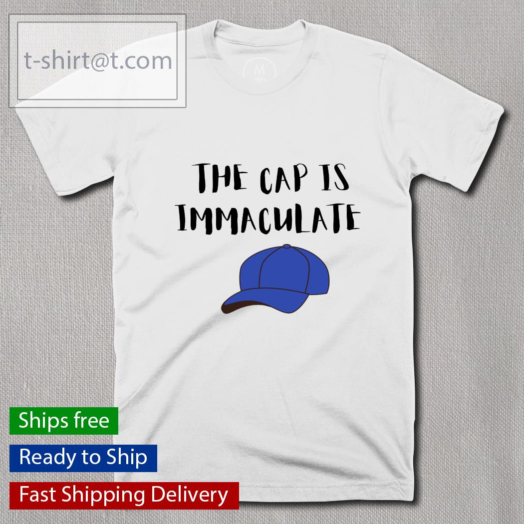 The cap is immaculate shirt