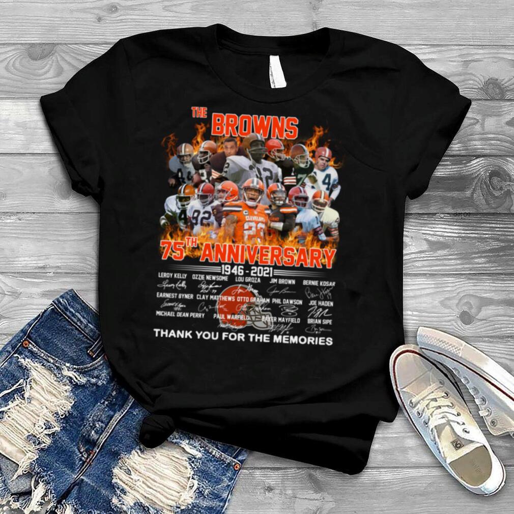 The Cleveland Browns 75th anniversary 1946 2021 thank you for the memories shirt