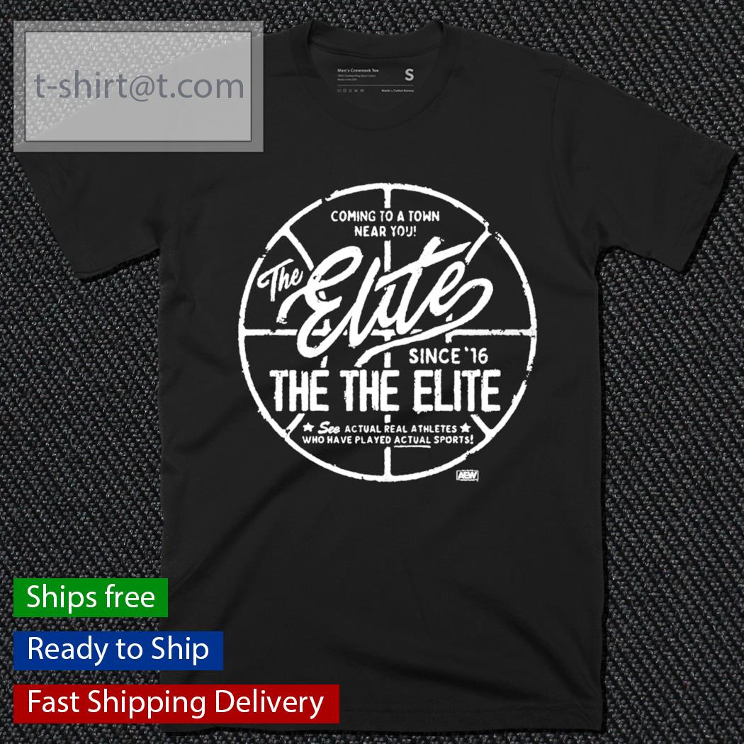 The Elite coming to a town near you shirt