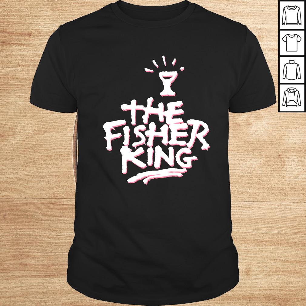 The Fisher King Shirt