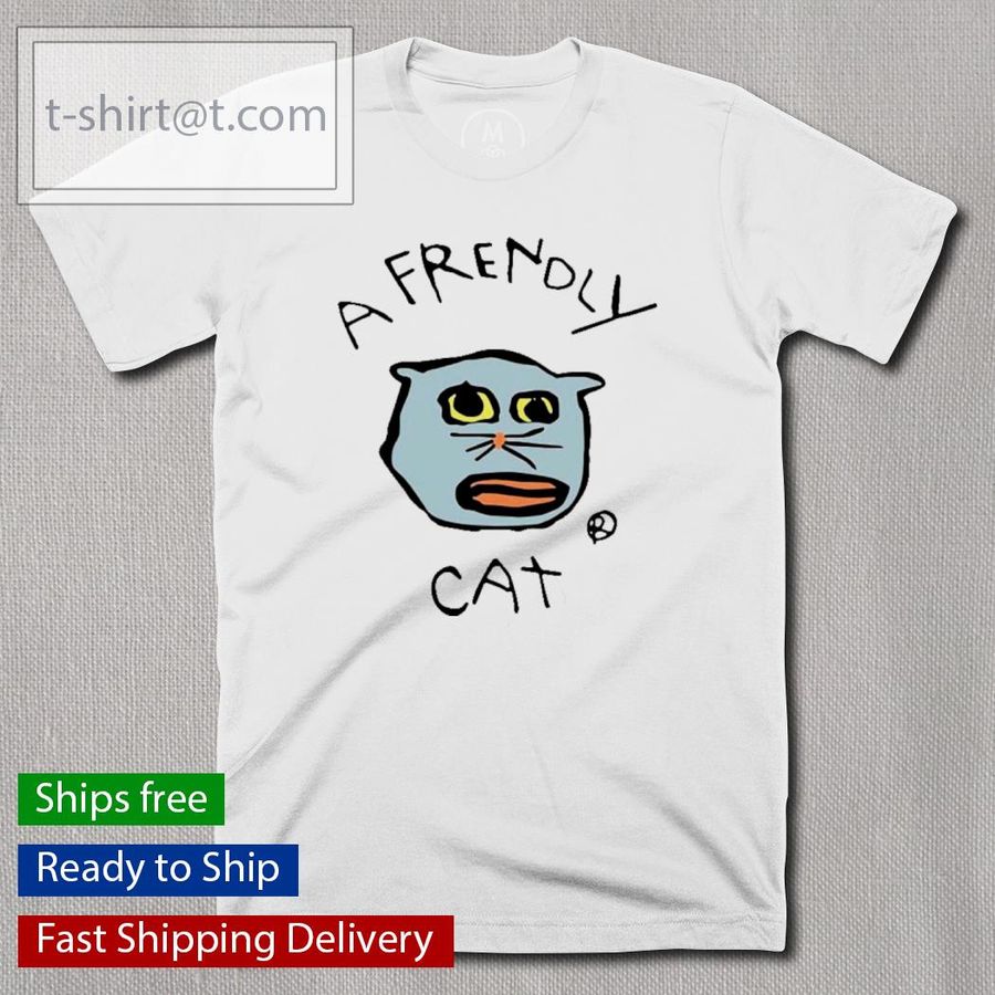 The Frendly Collection Just A Frendly Cat Shirt