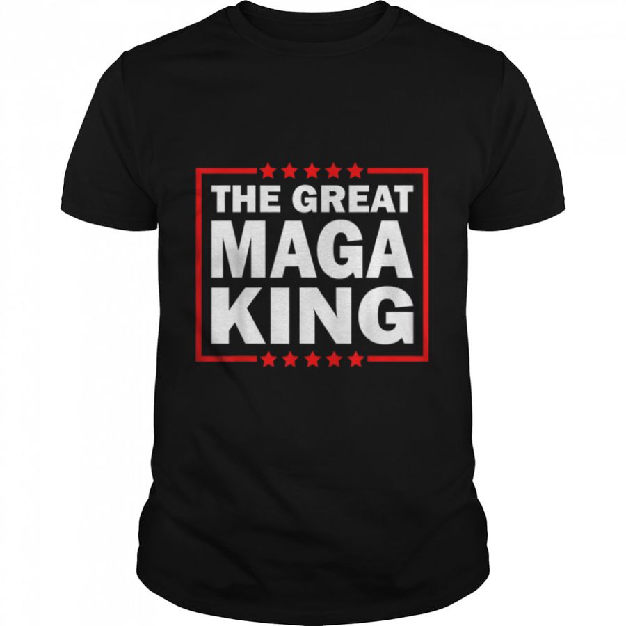 The Great MAGA King Ultra MAGA Republican MAGA King Funny T-Shirt B0B1F2VK8G