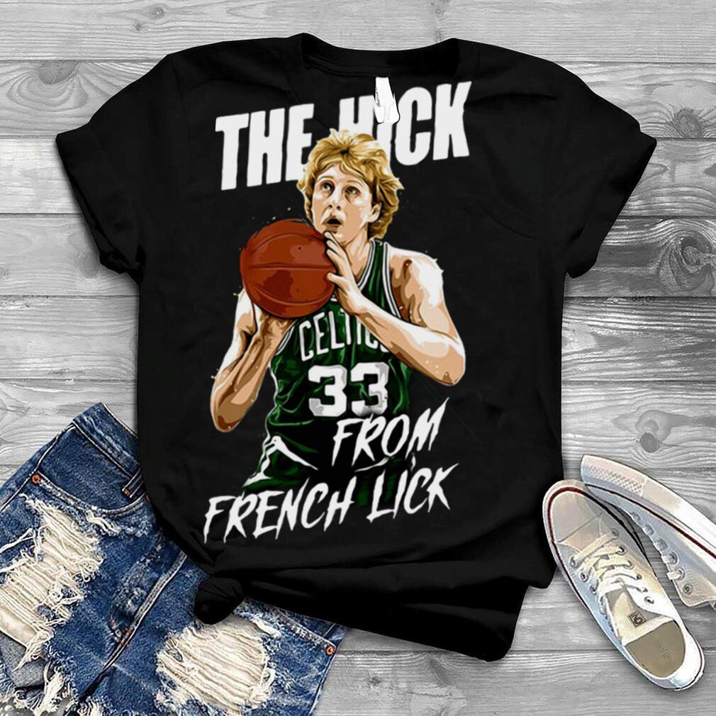 The Hick from French Lick tshirt