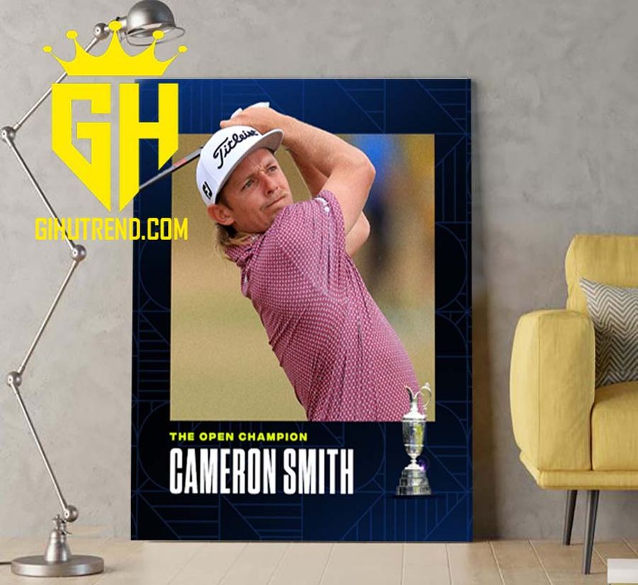 The Open Champion Cameron Smith Champs 2022 Poster Canvas