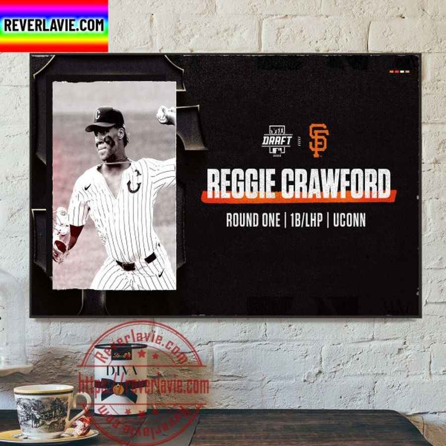 The San Francisco Giants Have Selected 1B LHP Reggie Crawford Home Decor Poster Canvas