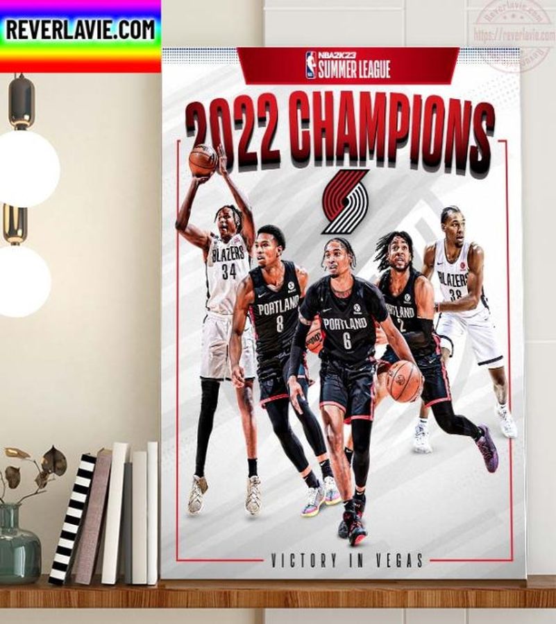 The Trail Blazers Are Your NBA 2K23 Summer League Champions Home Decor Poster Canvas