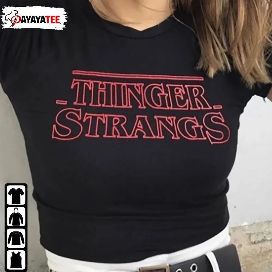 Thinger Strangs Shirt Stranger Things St Shirt Trending Unisex Tee