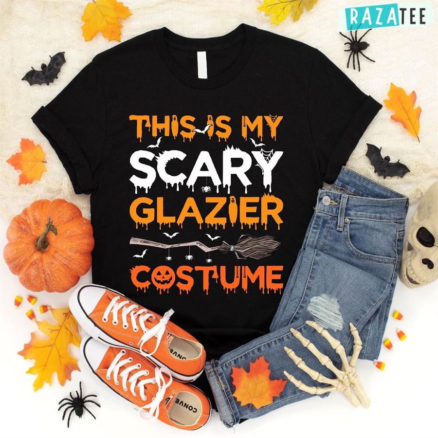 This Is My Scary Glazier Costume Halloween Gifts T-Shirt