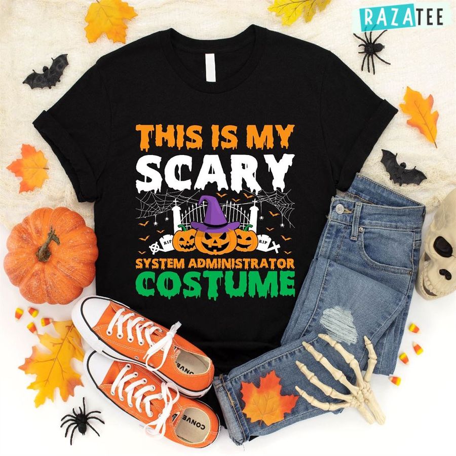 This Is My Scary System Administrator Costume Halloween TShirt