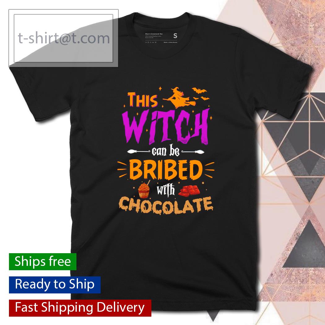 This witch can be bribed with chocolate shirt