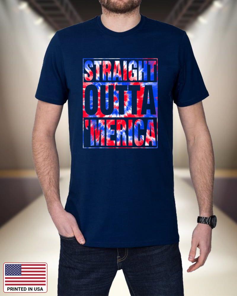 Tie Dye Straight Outta Merica 4th Of July Patriotic American eQxm0