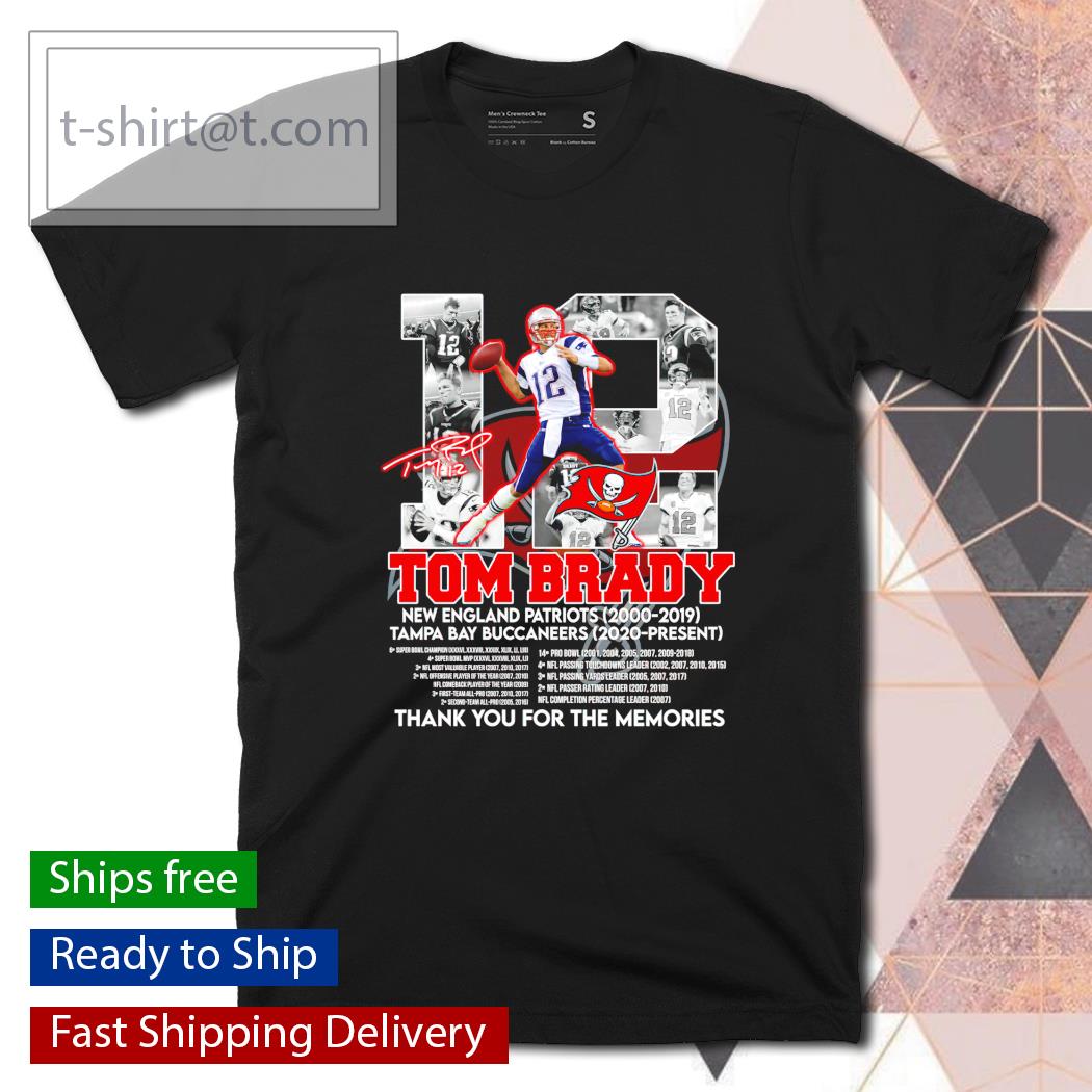 Tom Brady New England Patriots 2000 2019 Tampa Bay Buccaneers 2020 Present thank you for the memories shirt