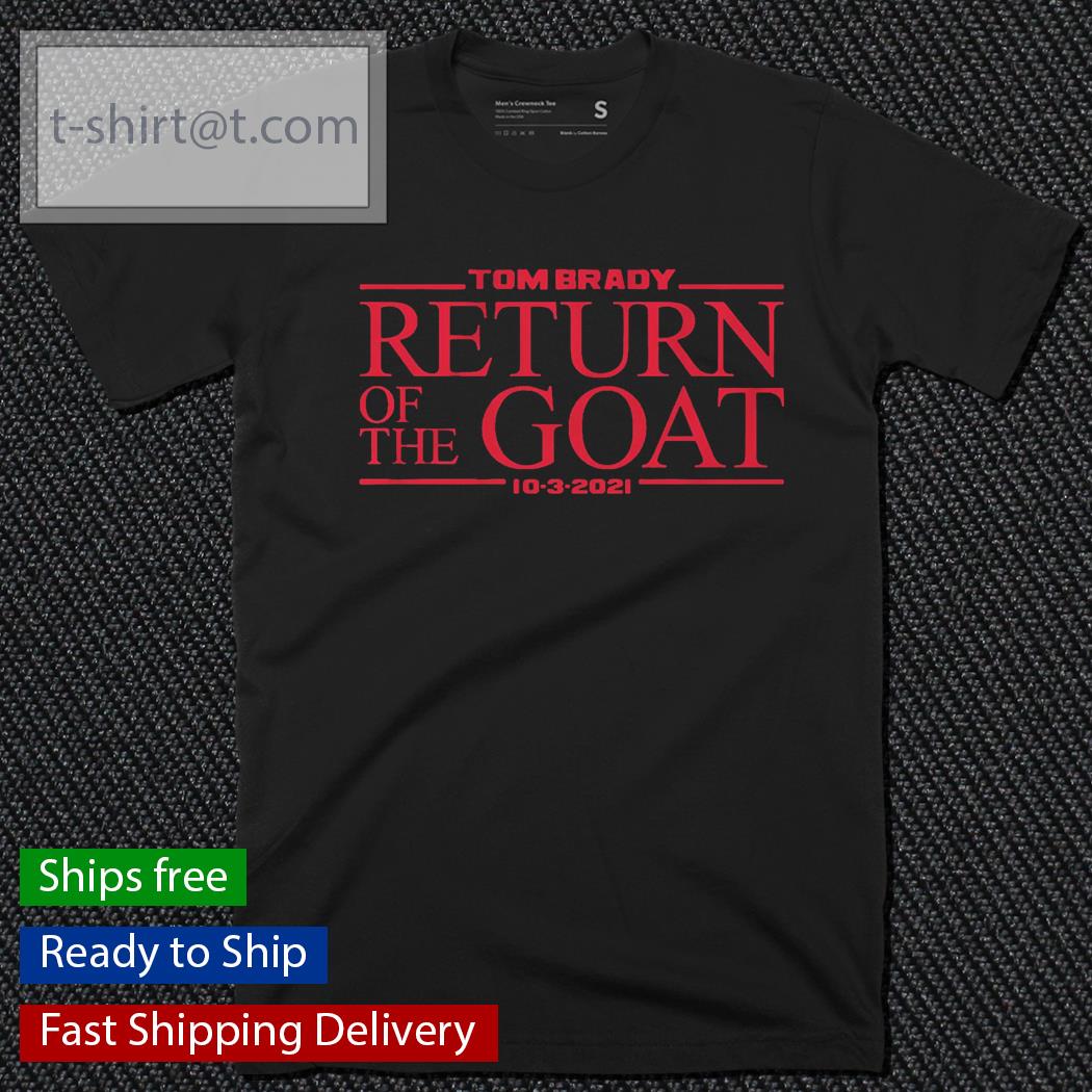 Tom Brady Return of the Goat shirt