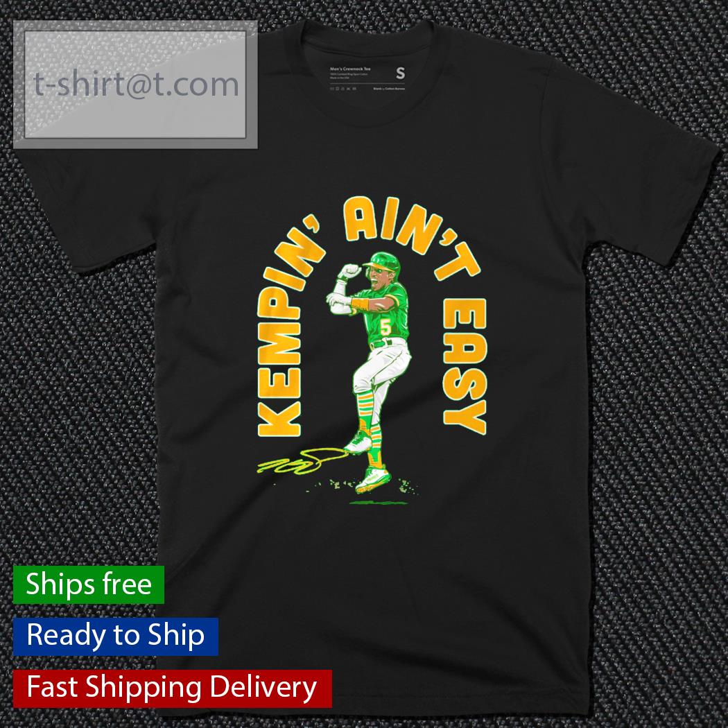 Tony Kemp Kempin’ Ain’t Easy signature shirt
