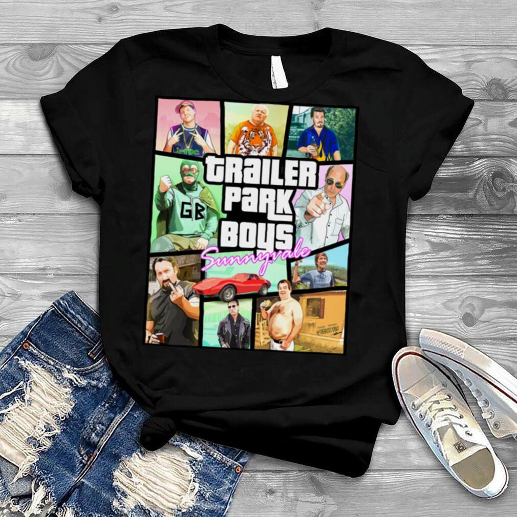 Trailer park boys sunnyvale shirt