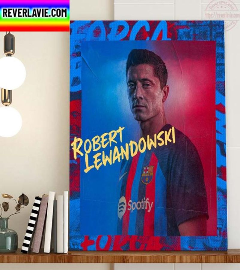 Transfer News FC Barcelona Signed With Robert Lewandowski 9 Home Decor Poster Canvas