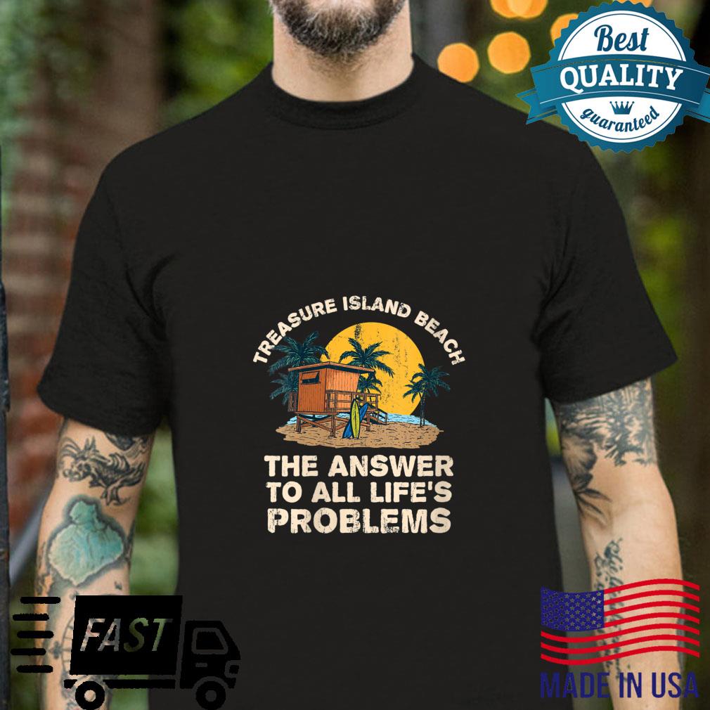 Treasure Beach Answer To All Life’s Problems Vacation Shirt