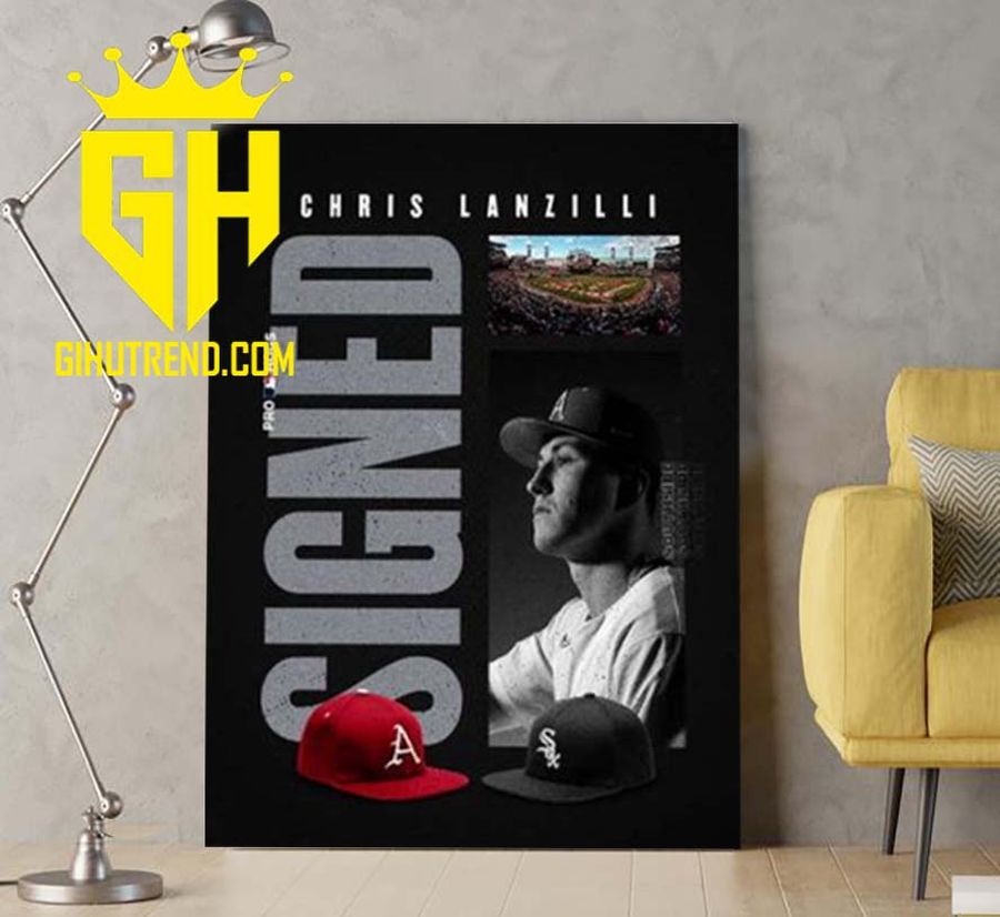 TREND MLB Pro Hogs Chris Lanzilli Signed With Chicago White Sox For Fans Poster Canvas