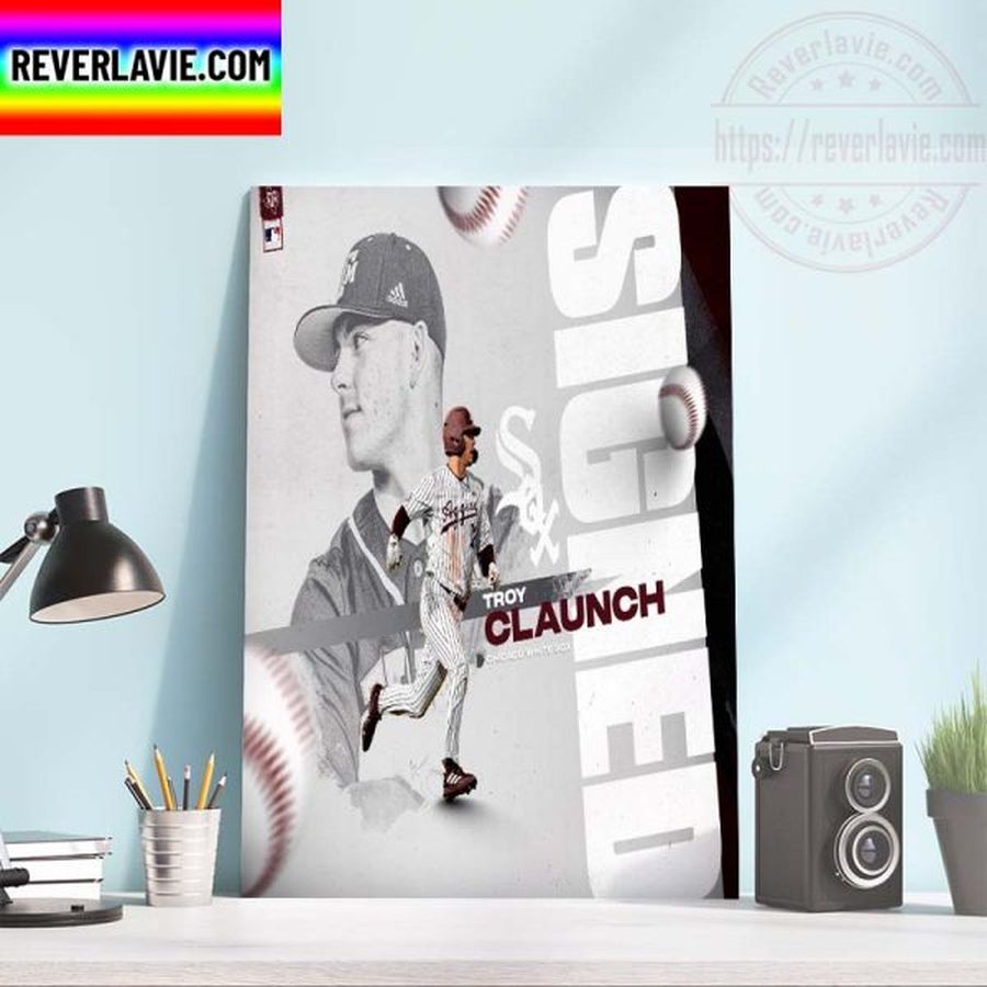Troy Claunch Signed With Chicago White Sox Home Decor Poster Canvas