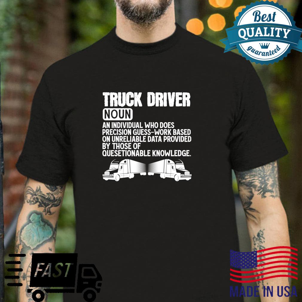 Truck Driver Definition Trucker Trucking Truck Driving Shirt