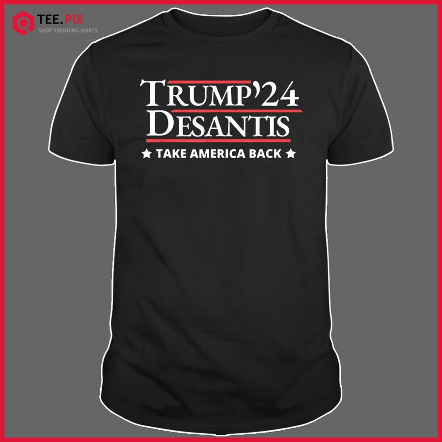 Trump Desantis 2024 Shirt