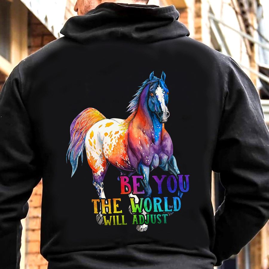 Unicorn be you the world will adjust shirt