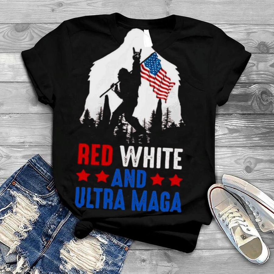 USA America Bigfoot Red White And Ultra Maga Shirt