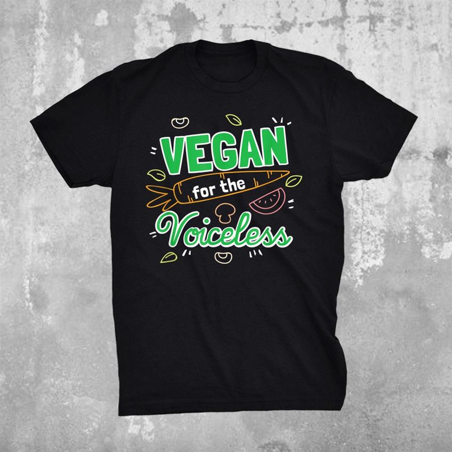 Vegan For The Voiceless Veggie Plant Based Power Funny Vegan Shirt