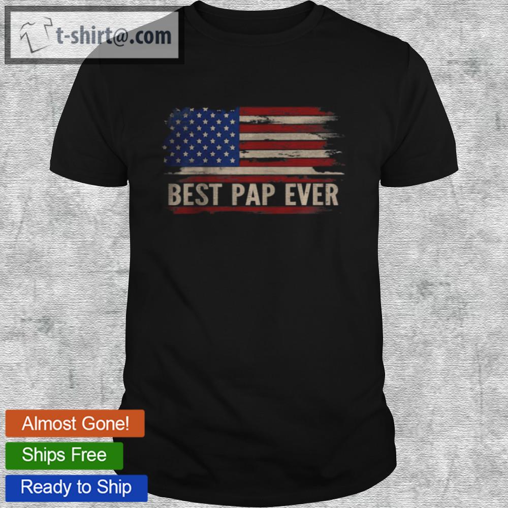 Vintage best pap ever american flag father’s day shirt
