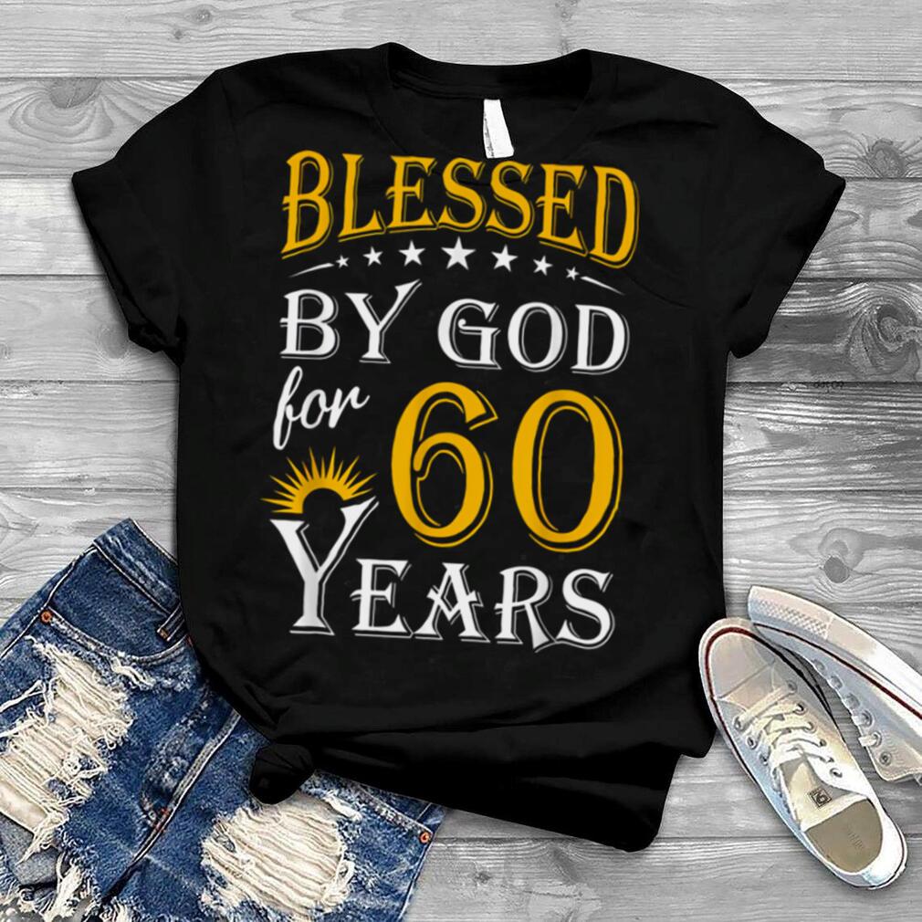 Vintage Blessed by God for 60 years Happy 60th Birthday T Shirt