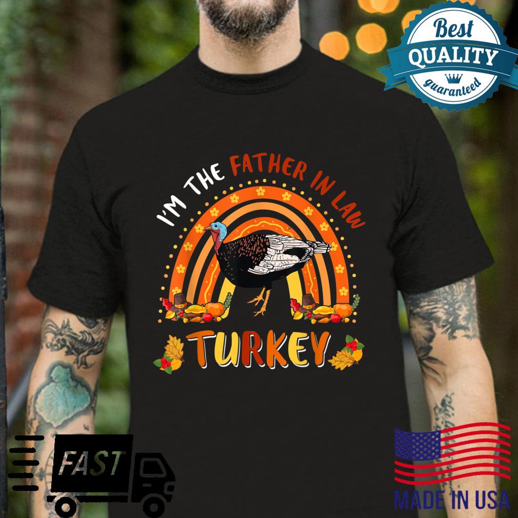 Vintage I’m The Father In Law Turkey Fall Rainbow Turkey Shirt