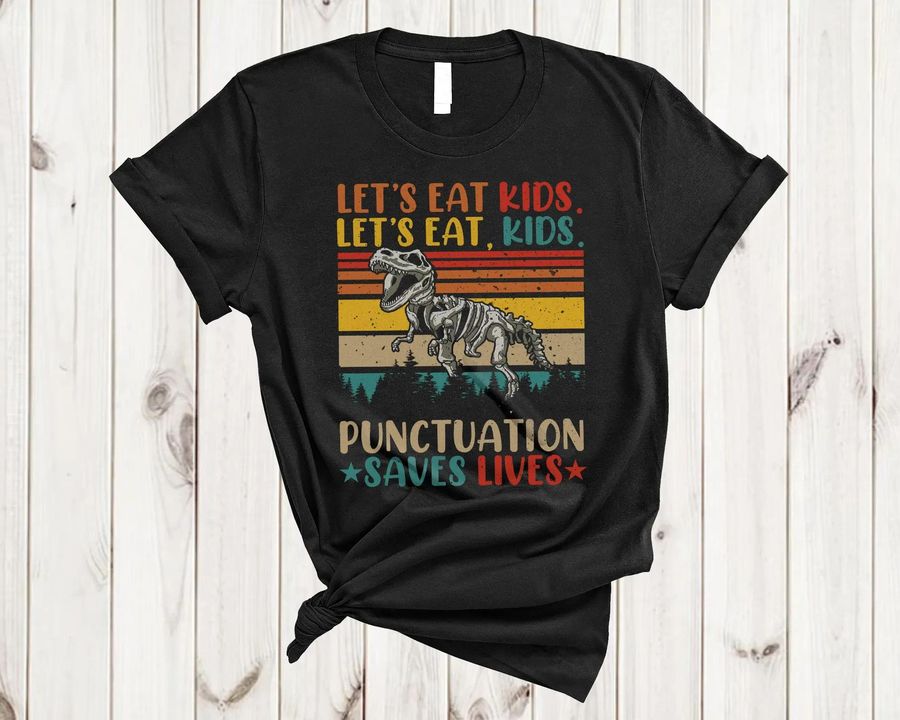 Vintage Retro Let’s Eat Kids Punctuation Saves Lives Funny Halloween Grammar T-Rex Teacher T-Shirt