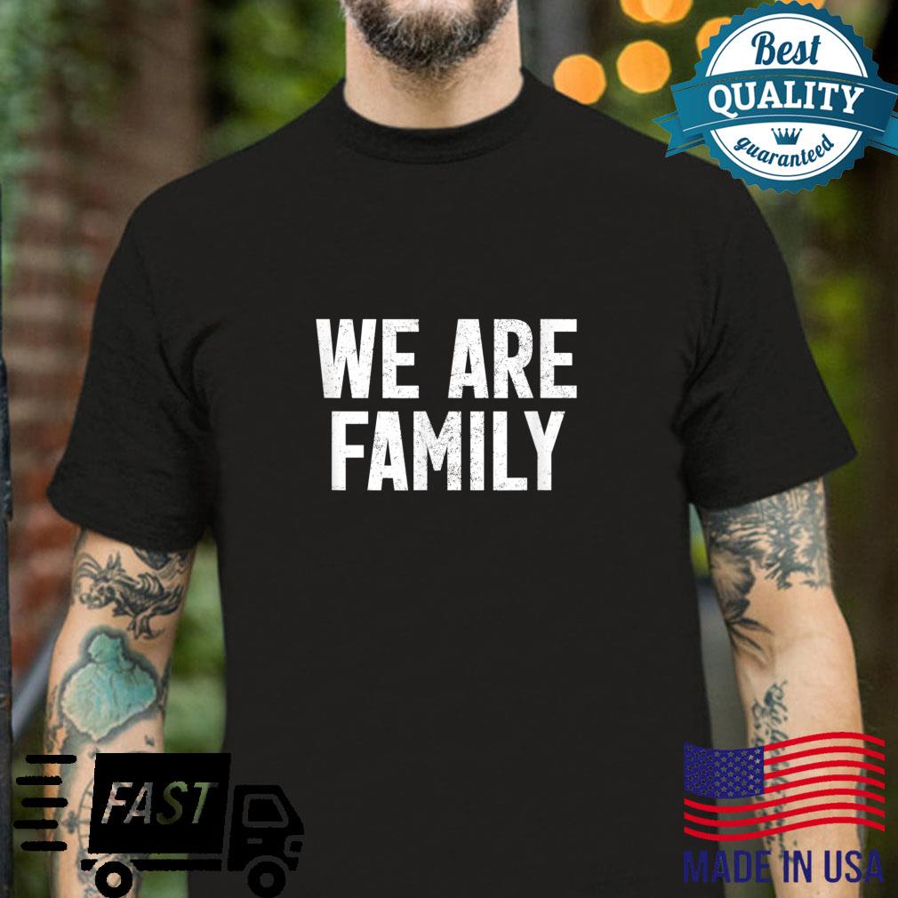 Vintage We Are Family National Family Reunion Month July Shirt